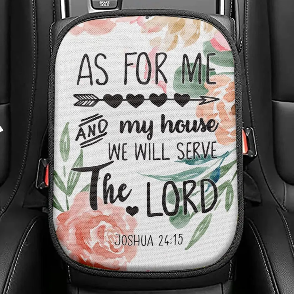 Flower Painting As For Me And My House Joshua 2415 Seat Box Cover, Bible Verse Car Center Console Cover, Scripture Interior Car Accessories