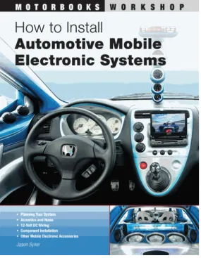 How to Install Automotive Mobile Electronic Systems (Motorbooks Workshop)