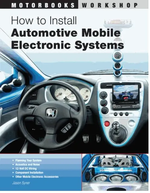 How to Install Automotive Mobile Electronic Systems (Motorbooks Workshop)