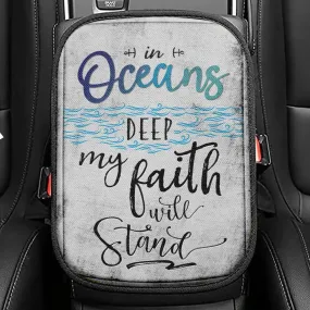 In Oceans Deep My Faith Will Stand Christian Seat Box Cover, Bible Verse Car Center Console Cover, Scripture Interior Car Accessories