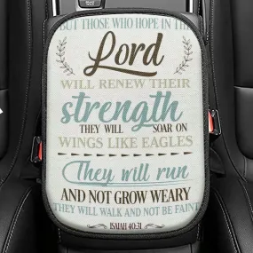 Isaiah 4031 But Those Who Hope In The Lord Seat Box Cover, Bible Verse Car Center Console Cover, Scripture Interior Car Accessories