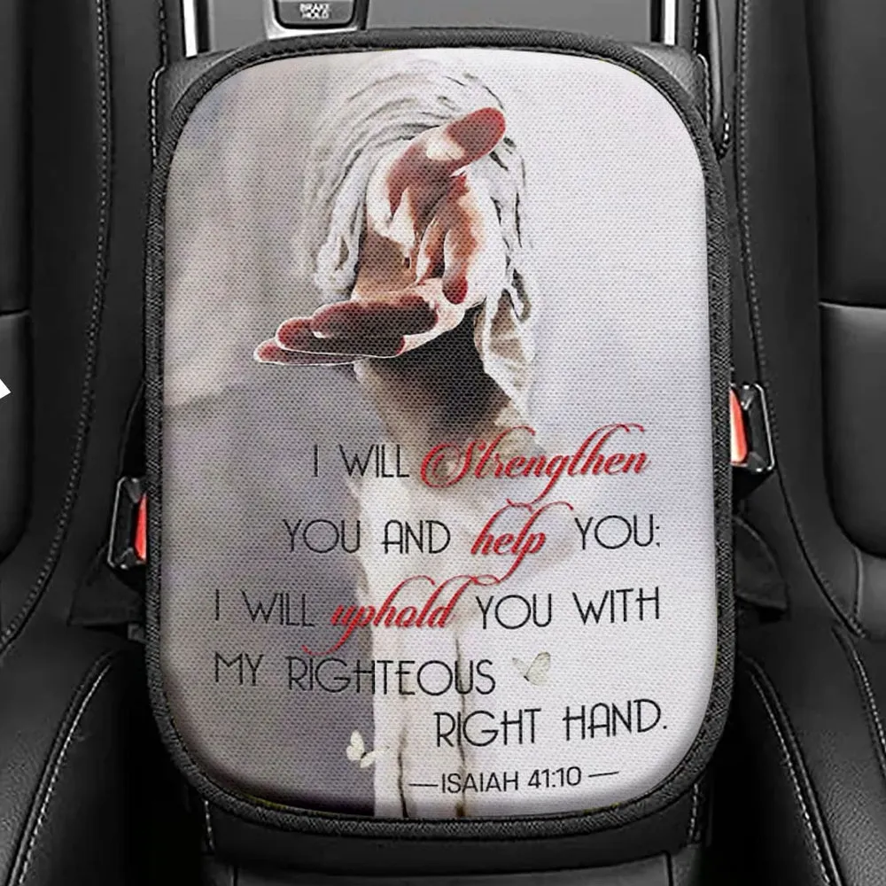 Isaiah 4110 I Will Strengthen You And Help You Bible Verse Seat Box Cover, Bible Verse Car Center Console Cover, Scripture Interior Car Accessories