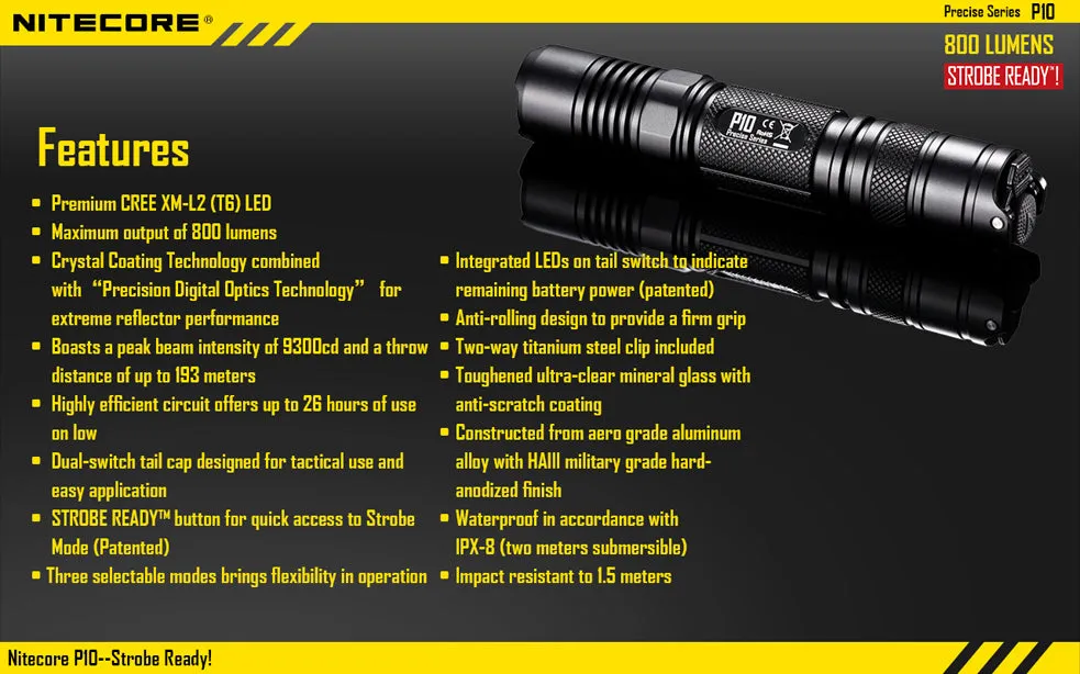 Nitecore P10 Precise Series 1 x 18650 / 2 x CR123A CREE XM-L2 T6 800 Lumen LED Flashlight