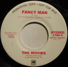 The Movies (2) - Fancy Man (7", Mono, Promo) (VG )